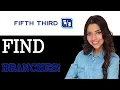 How To Use Fifth Third Bank Branch Locator 2025