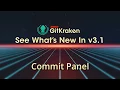 GitKraken v3 1 Release - Commit Panel Updates