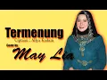 Download Lagu TERMENUNG - Ciptaan : Allya Kadam - COVER BY MAY LIA ( Zabak Music Entertainment )