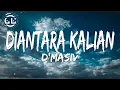 Lagu D'Masiv - Diantara Kalian (Lyrics)