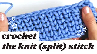 Crochet the knit stitch Increase decrease flat AND in the round Waistcoat Split Stitch
