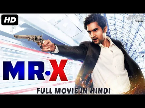 Download MP3 MR X - Hindi Dubbed Full Movie | Action Romantic Movie | Raj Bidkikar, Rukshar Dhillon