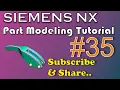 Siemens NX - Part Modeling Tutorial-35