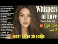 Download Lagu Top Love Songs 2025 🎁 Vol.2 | Most Loved 20 Songs💙