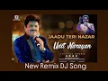 Lagu Jadu Teri Nazar Remix | DJ Party Song | Bollywood Mashup 2025