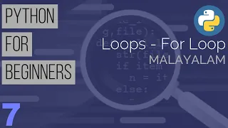 Learn Python the Easy Way Python Tutorial for Beginners in Malayalam Part 7 - For Loop in Python