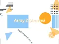 Pemrograman Terstruktur Array Array 2 Dimensi C