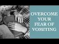 Emetophobia Simple Easy Tips To Overcome Your Fear of Vomiting I The Speakmans