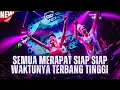 Download Lagu SEMUA MEREPAT SIAP SIAP WAKTUNYA TERBANG TINGGI!!! || DJ JUNGLE DUTCH TERBARU 2025 FULL BASS
