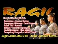 Download Lagu SUNDA FULL ALBUM 2023 -  - RAGIL PONGDUT