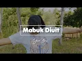 Download Lagu MABUK DUIT//YANTI BURAN COVER//OFFICIAL MV 2024