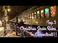 Top 5 Christmas Train Ride in CT Make sure to add them to your plan this Holiday Season