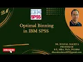 55 Optimal Binning in IBM SPSS Dr Dhaval Maheta