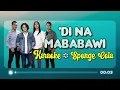 DI NA MABABAWI - Sponge Cola (KARAOKE Version)