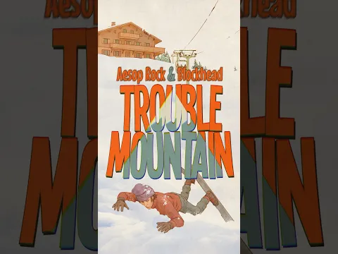 Trouble Mountain @a@aesoprockwins @blo@blockheadnycvember 13th, 2026 Art by: @elcoro36