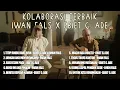 Lagu Iwan Fals X Ebiet G. Ade Full Album Kolaborasi Lagu Terbaik - Titip Rindu Buat ayah, Elegi Esok Pagi