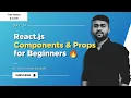 Day 24 React js Components Props for Beginners React js Tutorial in Hindi