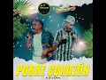 Pobre Corazón (En Vivo) - Ke Personajes & Onda Sabanera
