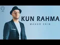 Download Lagu Maher Zain - Kun Rahma (Lyrics)