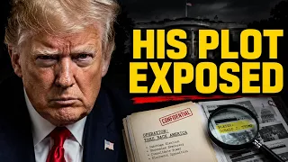 Trump s TERRIFYING Plot Exposed
