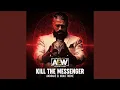 Download Lagu Kill the Messenger (Andrade El Idolo Theme)