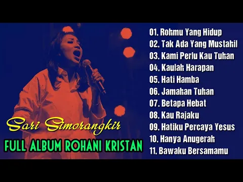 Download MP3 Best Of Sari Simorangkir Full Album Lagu Rohani Pilihan Terindah 2021- Rohmu Yang Hidup