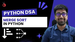 DSA in Python Course - Merge Sort in Python