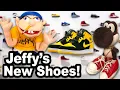 Lagu SML Movie: Jeffy's New Shoes [REUPLOADED]