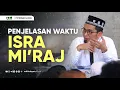 Download Lagu Penjelasan Waktu Isra' Mi'raj - Ustadz Adi Hidayat
