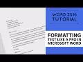 Formatting text like a pro in Microsoft Word - Word 2016 Tutorial