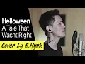 Helloween - A Tale That Wasnt Right - Cover by E.Hyuk