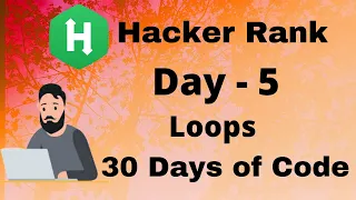 Hacker Rank 30 days of code in C Day 5 Loops code solution