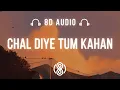 Download Lagu AUR • Chal diye tum kahan 🎧8D Audio🎧 | (Lyrics)