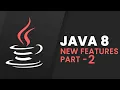 Session-2 Java 8 New Features By Som Sir