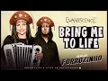 Evanescence - Bring Me To Life - VERSÃO FORROZINHO ( KarnyX no Beat )
