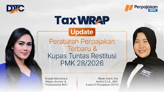 4 Regulasi Pajak Baru 2026 GMT Cukai Pajak Rokok Restitusi - Tax Wrap Perpajakan DDTC