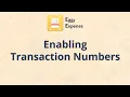 Easy Expense Tutorial - Enabling Transaction Numbers
