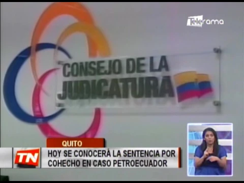Hoy se conocerá la sentencia por cohecho en caso Petroecuador