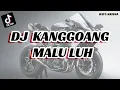 DJ KANGGOANG MALU LUH BAYU KRISNA SLOW BASS SANTAY