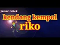 Download Lagu Kendang kempol ~riko
