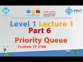 Priority Queue Level 1 Lecture 1 Part 6 - JCPC Summer Training 2018