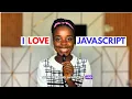 How I Tricked My Brain into Loving JavaScript All my tips
