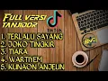 Download Lagu Terlalu sayang / kumpulan lagu terbaik ( full tanjidor version) ON TRENDING