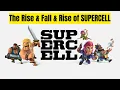 The Rise and Fall and Rise of Supercell