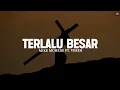 Download Lagu Mike Mohede ft. Veren - Terlalu Besar (Lirik) - Lagu Rohani Paskah Pilihan Terbaik 2025