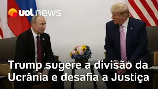 Trump tem reunião com Putin e sugere que países estão discutindo a divisão do território da Ucrânia