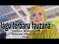 Download Lagu Fauzana - Di Ikek Gadih Subarang (Official Music Video)