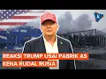Download Lagu Reaksi Trump Usai Pabrik AS di Ukraina Dirudal Rusia