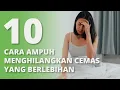 Download Lagu Ampuh! Ini 10 Cara Mudah Menghilangkan Cemas Yang Berlebihan | Anxiety Attack