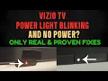 VIZIO TV BLINKING POWER LIGHT AND TV NOT TURNING IT ON The Only Fixes You Need